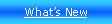 Text Box: What�s New