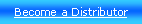 Text Box: Become a Distributor