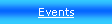 Text Box: Events