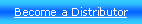 Text Box: Become a Distributor